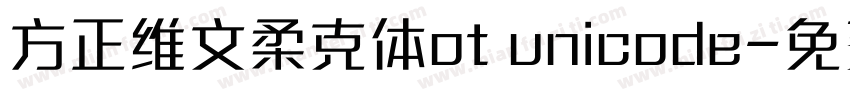 方正维文柔克体ot unicode字体转换